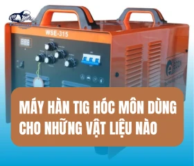 Máy Hàn TIG Hóc Môn Dùng Cho Những Vật Liệu Nào